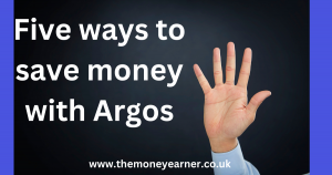 five ways to save money on argos