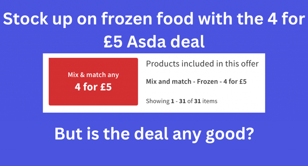 Stock up on frozen food with the 4 for £5 Asda deal But is the deal any good?